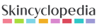 Skincyclopedia